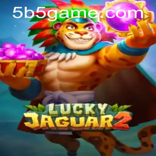 Explorando Luckyjaguar2: Um Mergulho no Mundo Emocionante do Jogo B5Game
