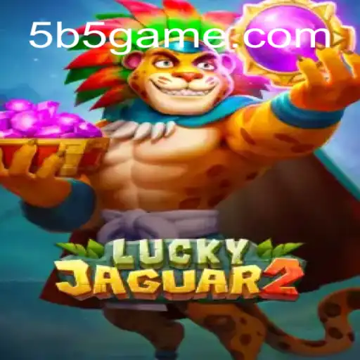 Explorando Luckyjaguar2: Um Mergulho no Mundo Emocionante do Jogo B5Game