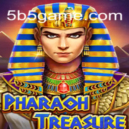 Descubra as Maravilhas do Jogo PharaohTreasure: Uma Nova Era de Diversão com B5Game