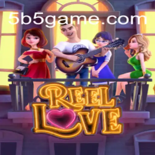 ReelLove: Descubra o Fascínio do Novo Jogo Sensação de B5Game