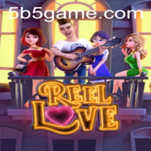 ReelLove: Descubra o Fascínio do Novo Jogo Sensação de B5Game